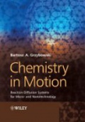 Chemistry in Motion: Reaction–Diffusion Systems for Micro– and Nanotechnology