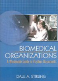 Stirling D. - Biomedical Organization: A Worldwide  Guide to Position Document