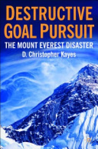 D. Kayes - Destructive Goal Pursuit