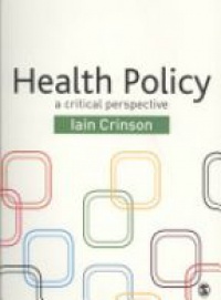 Iain Crinson - Health Policy: A Critical Perspective