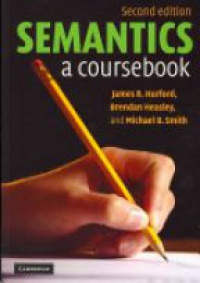 Hurford J. R. - Semantics: A Coursebook, 2nd Edition