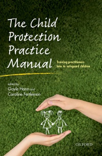 Hann, Gayle; Fertleman, Caroline - The Child Protection Practice Manual 