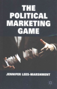 Lees-Marshment - The Political Marketing Game