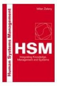 Zeleny M. - HSM Integrating Knowledge Management and Systems