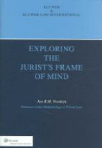 Vranken J. B. M. - Exploring the Jurist's Frame of Mind: Constraints and Preconceptions in Civil Law Argumentation 