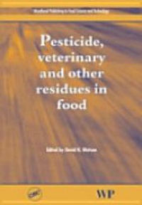 Watson D. - Pesticide, Veterinary and Other Residues in Food