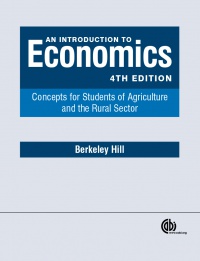 Berkeley Hill - An Introduction to Economics: Concepts for Students of Agriculture and the Rural Sector