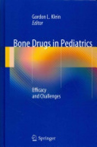 Klein - Bone Drugs in Pediatrics