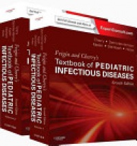 Cherry, Demmler-Harrison, Kaplan, Steinbach & Hotez - Feigin and Cherry's Textbook of Pediatric Infectious Diseases