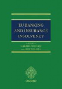 Moss QC, Gabriel; Wessels, Bob - EU Banking and Insurance Insolvency