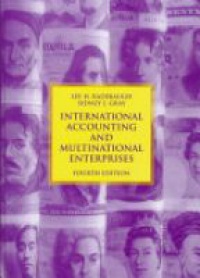 Lee H. Radebaugh,Sidney J. Gray - International Accounting and Multinational Enterprises