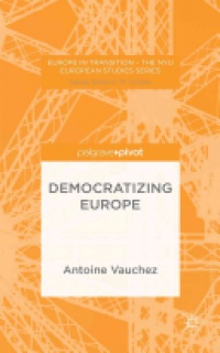 A. Vauchez - Democratizing Europe