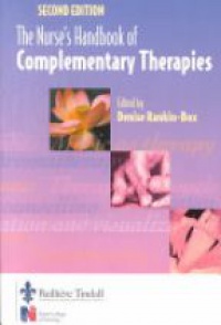 Rankin-Box, Denise - The Nurses' Handbook of Complementary Therapies