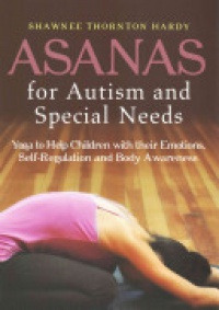Shawnee Thornton Hardy - Asanas for Autism and Special Needs
