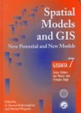 Spatial Models and GIS: New and Potential Models