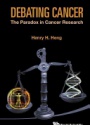 Debating Cancer: The Paradox In Cancer Research