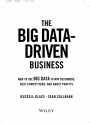 The Big Data–Driven Business: How to Use Big Data to Win Customers, Beat Competitors, and Boost Profits