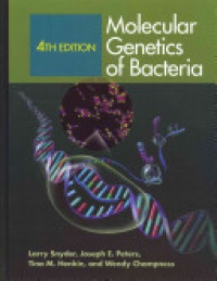 Larry Snyder,Joseph Peters,Tina Henken,Wendy Champness - Molecular Genetics of Bacteria