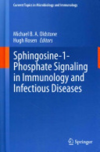 Oldstone - Sphingosine-1-Phosphate Signaling in Immunology and Infectious Diseases
