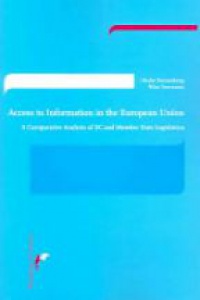 Kranenborg H. - Access to Information in the European Union: A Comparative Analysis of EC and Member State Legislation