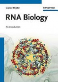 Gunter Meister - RNA Biology: An Introduction