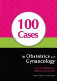 Bottolomley C. - 100 Cases in Obsterics and Gynaecology