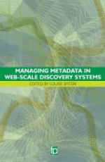 Managing Metadata in Web-scale Discovery Systems