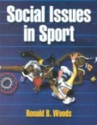Woods R. B. - Social Issues in Sport