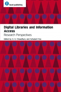 G. G. Chowdhury,Schubert Foo - Digital Libraries and Information Access: Research Perspectives