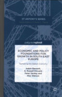 A. Bennett - Economic and Policy Foundations for Growth in South East Europe