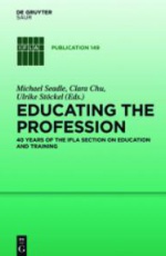 Educating the profession: 40 Years of the IFLA Section on Education and Training