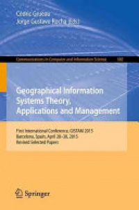 Cédric Grueau - Geographical Information Systems Theory, Applications and Management
