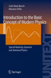 Becchi C. M. - Introduction to the Basic Concepts of Modern Physics: Special Relativity, Quantum and Statistical Physics