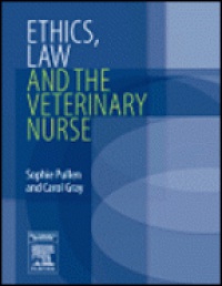 Pullen S. - Ethics, Law and the Veterinary Nurse