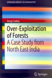 Saikia - Over-Exploitation of Forests