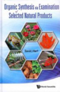 Hart David J - Organic Synthesis Via Examination Of Selected Natural Products