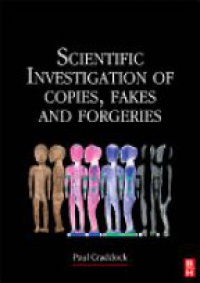 Craddock, Paul - Scientific Investigation of Copies, Fakes and Forgeries