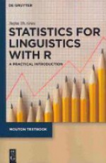 Statistics for Linguistics with R: A Practical Introduction