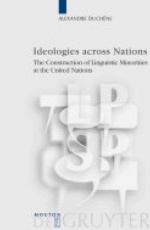 Ideologies Across Nations: The Construction of Linguistic Minorities at the United Nations