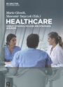 Healthcare: Market Dynamics, Policies and Strategies in Europe