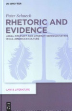 Rhetoric and Evidence: Legal Conflict and Literary Representation in U.S. American Culture