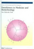 Dendrimers in Medicine and Biotechnology New Molecular Tools