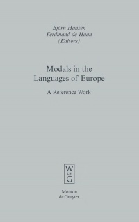 Björn Hansen,Ferdinand de Haan - Modals in the Languages of Europe: A Reference Work