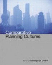 Sanyal B. - Comparative Planning Cultures