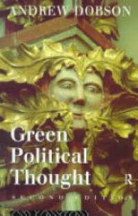 Dobson A. - Green Political Thought: An Introduction