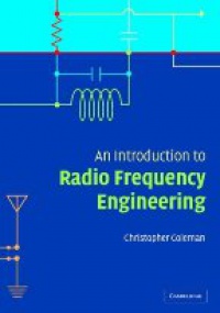 Coleman, Ch. - An Intro to Radio Frequency Engineering