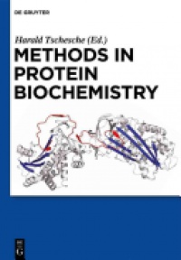 Harald Tschesche - Methods in Protein Biochemistry