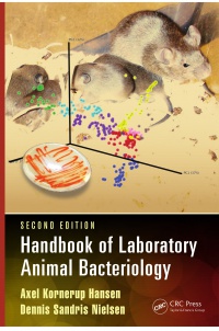 Axel Kornerup Hansen,Dennis Sandris Nielsen - Handbook of Laboratory Animal Bacteriology