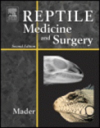 Mader D. R. - Reptile Medicine and Surgery