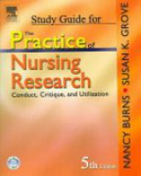 Burns - Study Guide for the Practice of Nursing Research